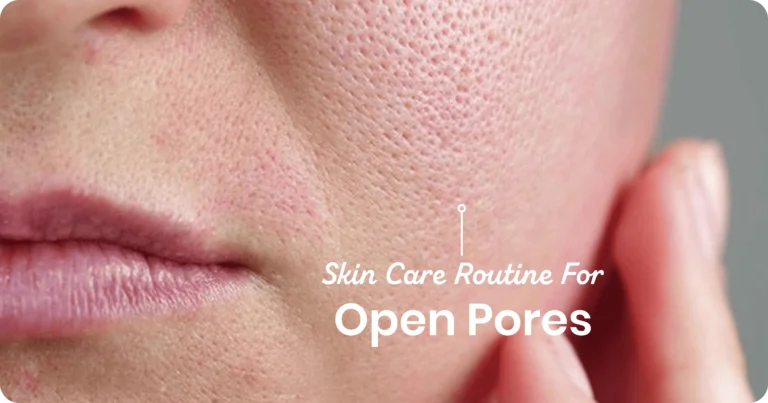 Skincare routine for oily skin with large pores